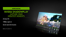 Kepler̲뵡ǽȯ NVIDIAॹȥ꡼ߥ󥰵ǽGameStreamפȥץ쥤ưϿ赡ǽShadowPlayפϪ