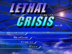 画像ギャラリー No.039のサムネイル画像 / インディーズゲームの小部屋:Room#128「LETHAL・CRISIS」