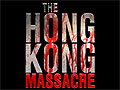 ˽̤ħȥåץ󷿥󡤡The Hong Kong Massacreפκǿȥ쥤顼