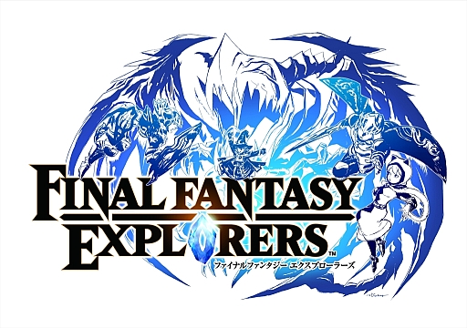 FINAL FANTASY EXPLORERSסӥ奢륢Ȥ䥲̤˸