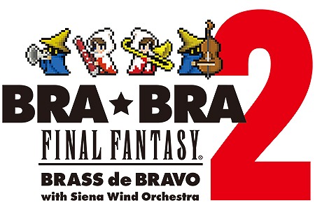 FFճڤĥBRABRA FINAL FANTASY BRASS de BRAVO2016ǯⳫŷ