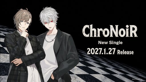 画像ギャラリー No.003のサムネイル画像 / にじさんじの人気ユニット「ChroNoiR」の2ndライブが2027年5月15日に開催決定! 初のシングルCDも予約受付スタート