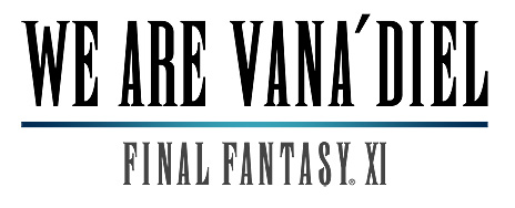 FFXI20ǯ˸WE ARE VANADIELɤߥȤץ󡣡ȥʡǥؤۤƤ󤹤ɤܻؤ