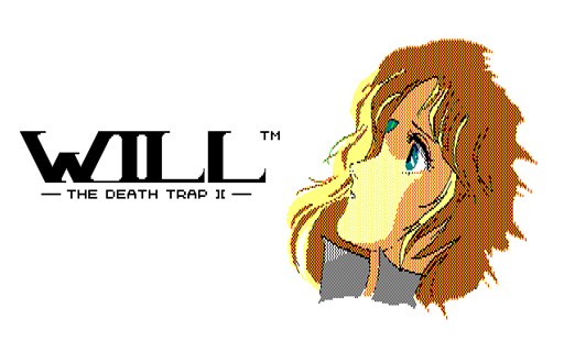 画像ギャラリー No.001のサムネイル画像 / 「プロジェクトEGG」，「WILL −THE DEATH TRAP II−（PC-9801版）」を本日より配信