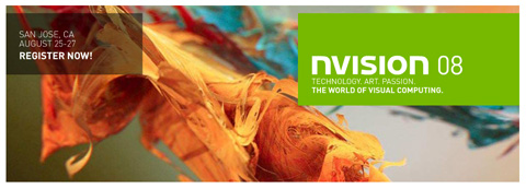 画像ギャラリー No.001のサムネイル画像 / ビジュアルコンピューティングがテーマのイベント「NVISION 08」8月開催