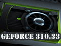 「GeForce 310.33 Driver Beta」リリース。NVIDIAからも「最大15％の性能向上」を謳う公式最新β版ドライバが現る