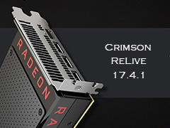 8K 60HzɽбRadeon Software Crimson ReLive Edition 17.4.1о졣ValveVRɽֵбȥԥå