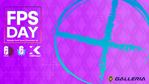 ���������꡼ No.001�Υ���ͥ������ / UBI��Ť�FPS���٥�ȡ�FPS Day 2024�פ�GALLERIA��������������ǥ��12��ܤ��������ȯ��