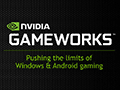 NVIDIA，ゲーム開発者のための開発技術支援ブランド「GameWorks」を発表