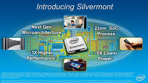 画像ギャラリー No.005のサムネイル画像 / Intel,22nm世代のAtomで採用する新世代アーキテクチャ「Silvermont」を発表。次世代Atomの性能は従来比3倍に!?