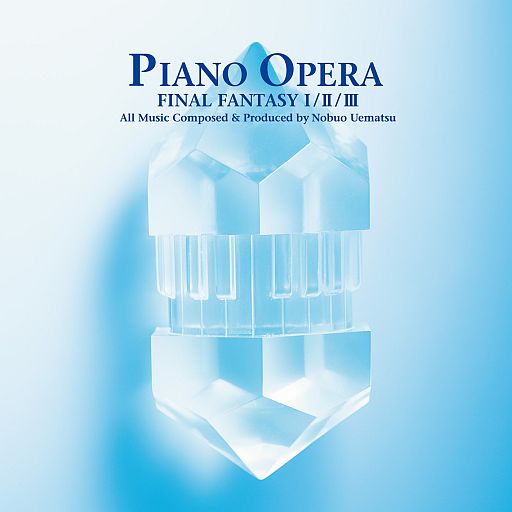 画像ギャラリー No.003のサムネイル画像 / 「PIANO OPERA FINAL FANTASY I/II/III」公式サイトが本日リニューアル