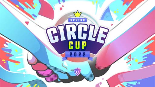 ���������꡼ No.001�Υ���ͥ������ / 2��24������3��8���ˤ����Ƴ�������Spring Circle Cup�׳��š������ȥ��LoL��VALORANT