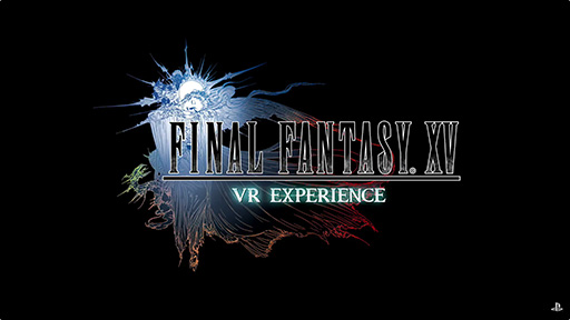 画像集 No.002のサムネイル画像 / ［E3 2016］「FINAL FANTASY XV」のPlayStation VR対応が発表に