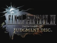「FINAL FANTASY XV」の冒頭部分を遊べる体験版「JUDGMENT DISC」が11月11日に配信