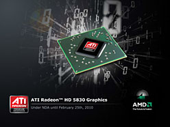 画像ギャラリー No.002のサムネイル画像 / AMD,HD 5800シリーズの下位モデル「ATI Radeon HD 5830」を発表。1120SP仕様