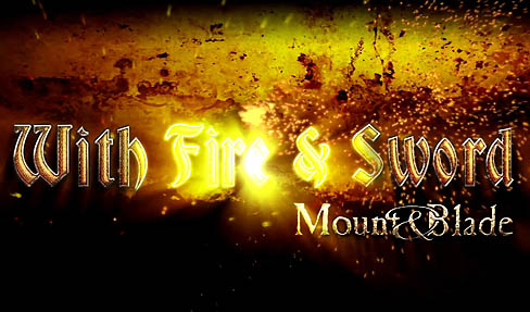 ���������꡼ No.001�Υ���ͥ������ / ��Mount & Blade�ץ��꡼���˳�ĥ�ѥå���With Fire & Sword�פ��о졣�Ϥȷ������λ���ϤĤ��˽���ꡤ���ˤϽƤ���ˤ���и�