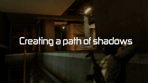 Creating a path of shadows