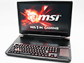 メカニカルキーボード採用のMSI製ノートPC「GT80 Titan」ファーストインプレッション。この操作感はノートPCの枠を超えている