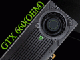 Nvidia Oem向け Geforce Gtx 660 の情報を公開 Gk104ベース