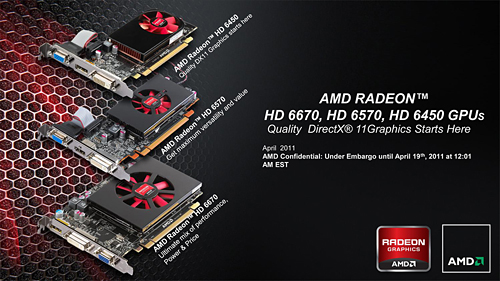 画像集#005のサムネイル/AMD，「Radeon HD 6670・6570・6450」を発表。Radeon HD 6000シリーズが上から下まで出揃う