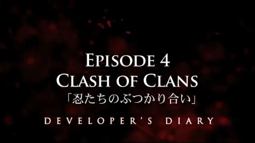 DEVELOPER'S DIARY EPISODE 4 CLASH OF CLANSǦΤ֤Ĥ礤