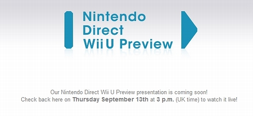 ���������꡼ No.002�Υ���ͥ������ / Nintendo UK�����������α����ۿ���Nintendo Direct Wii U Preview�פ����ܻ��֤�9��13��23�����»ܡ�Wii U�ξܺ٤����餫�ˤ���븫����