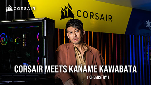 ���������꡼ No.002�Υ���ͥ������ / CHEMISTRY����Ȫ �פ���Corsair�Υ֥��ɥ���Х������˽�Ǥ��YouTube�����ͥ�����ʥ�ӥ塼��ͽ�ꤹ��