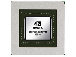 画像ギャラリー No.002のサムネイル画像 / NVIDIA,「GeForce GTX 675MX」などノートPC向けGPU 4製品を製品リストに追加。28nmプロセス採用モデルの拡充が進む