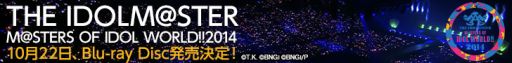 画像ギャラリー No.001のサムネイル画像 / 「THE IDOLM@STER M@STERS OF IDOL WORLD!!2014」，Blu-ray Discで発売決定