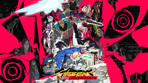 画像ギャラリー No.001のサムネイル画像 / 「サイバーパンク: エッジランナーズ 2」，Netflixで配信開始。10月22日にはPC，PS5，XBOX Series X|S向けのアップデートも登場