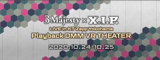 画像ギャラリー No.001のサムネイル画像 / 「3 Majesty × X.I.P. LIVE in KT Zepp Yokohama -Playback DMM VR THEATER-」の配信視聴券が発売