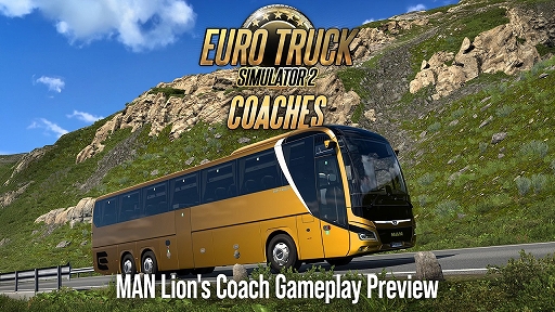 画像ギャラリー No.001のサムネイル画像 / 「Euro Truck Simulator 2」，長距離旅客バスを導入する最新DLC「Coaches」のゲームプレイ映像を初公開