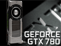 「GeForce GTX 780」レビュー。新世代GPUシリーズ第1弾に見せかけた「低価格版GTX TITAN」の実力を探る