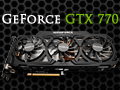 「GeForce GTX 770」レビュー。GTX 700シリーズ第2弾となる“メモリクロック7GHz版GTX 680”は買いなのか