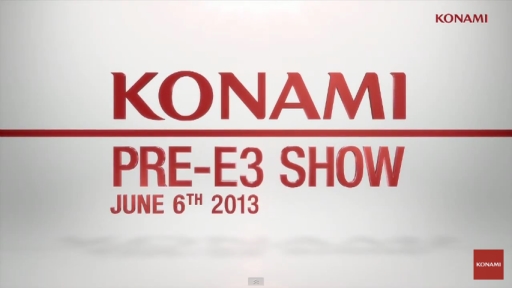 KONAMI Pre-E3 SHOW 2013 