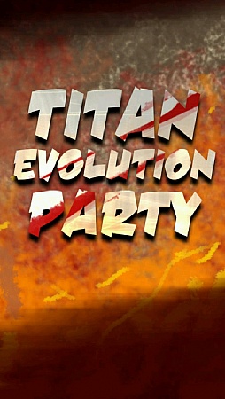 ۼƤġ1ͻĤ餺ޡȥեֿʲε Titan Evolution PartyפҲ𤹤֡ʤۤܡޥۥ̿298