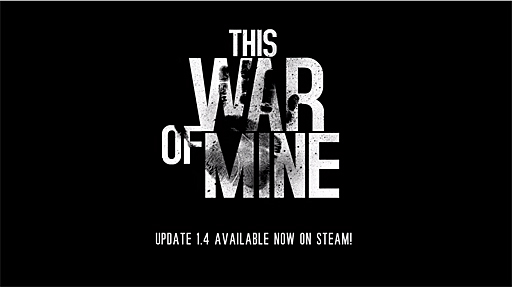 This War Of Mine が最新パッチで日本語表示に対応 自作シナリオをsteam Workshopでシェアすることも可能に