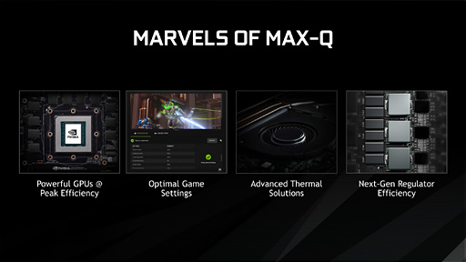 画像ギャラリー No.005のサムネイル画像 / 「薄い・速い・静か」を実現するゲーマー向けノートPC設計技術「Max-Q」について,NVIDIAから追加で話を聞いてきた