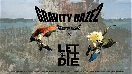 ꡼ No.011 | LET IT DIEסMY FIRST STORYȤοGRAVITY DAZE 2פȤΥܼ»ܤۡեƥХ2017ȯɽ