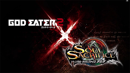 SOUL SACRIFICE DELTAGOD EATER 2 ܥ졼ȥ졼顼