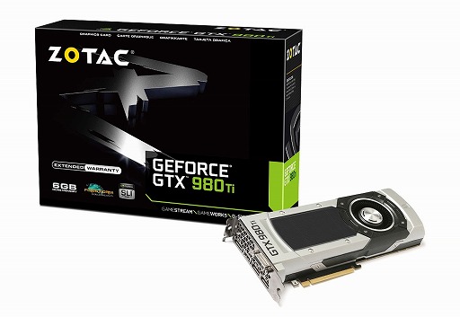 画像ギャラリー No.006のサムネイル画像 / ZOTAC製のGTX 980 Ti搭載カードは10万8000円前後で登場