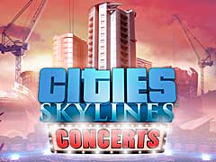 「Cities: Skylines」の最新拡張パックで音楽フェスティバルを開催しよう。配信開始は2017年8月17日