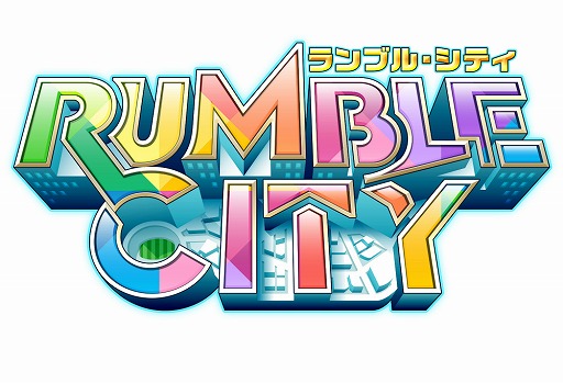 ꡼ No.001 | Rumble CityסȿƤΣ祭ڡ󡪡ɤ򳫺