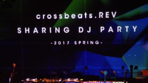 ꡼ No.001 | crossbeats REV. SHARING DJ PARTY -2017 SPRING-ץեȥݡȡ8̾Υƥȿؤ4ְʾˤ錄Ǯ饤֤򷫤깭
