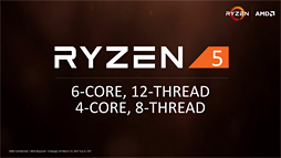 画像ギャラリー No.002のサムネイル画像 / 「Ryzen 5」は4月11日に発売決定。価格は6コア12スレッドの上位モデルが3万3264円,4コア8スレッドの上位モデルが2万5704円に