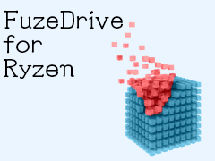 「FuzeDrive for Ryzen」ミニレビュー。19.99ドルで買えるHDD高速化機能は，ゲームPCのデータ読み出しをどこまで高速化できるのか