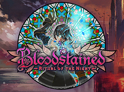꡼ No.002Υͥ / ޽򹧻ʻοBloodstained: Ritual of the NightסSwitchǤΤۤPCPS4Xbox OneǤ2019ǯƥ꡼