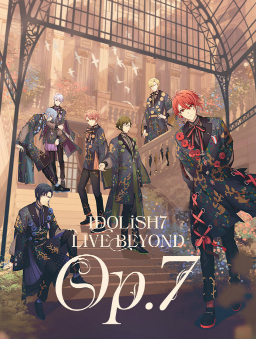 画像集#001のサムネイル/ライブ「IDOLiSH7 LIVE BEYOND“Op.7”」Blu-ray＆DVDが発売決定