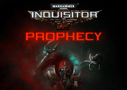 ���������꡼ No.002�Υ���ͥ������ / ��Warhammer 40,000: Inquisitor - Martyr�ס�������ɥ�����κǿ���ĥ�ѥå���Prophecy�פ�ȯɽ