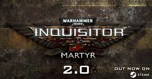 ���������꡼ No.001�Υ���ͥ������ / ��Warhammer 40,000: Inquisitor - Martyr�פκǿ����åץǡ��ȡ�2.0�פ��ۿ���Steam�ǳ���